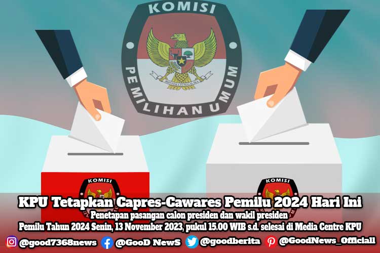 KPU Tetapkan Capres-Cawares Pemilu 2024 Hari Ini