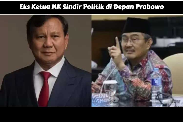 Eks Pimpinan MK Sindir Politik di Depan Prabowo