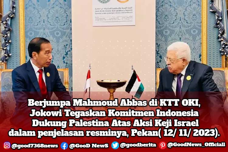 Berjumpa Mahmoud Abbas di KTT OKI, Jokowi Tegaskan Komitmen Indonesia Dukung Palestina Atas Aksi Keji Israel