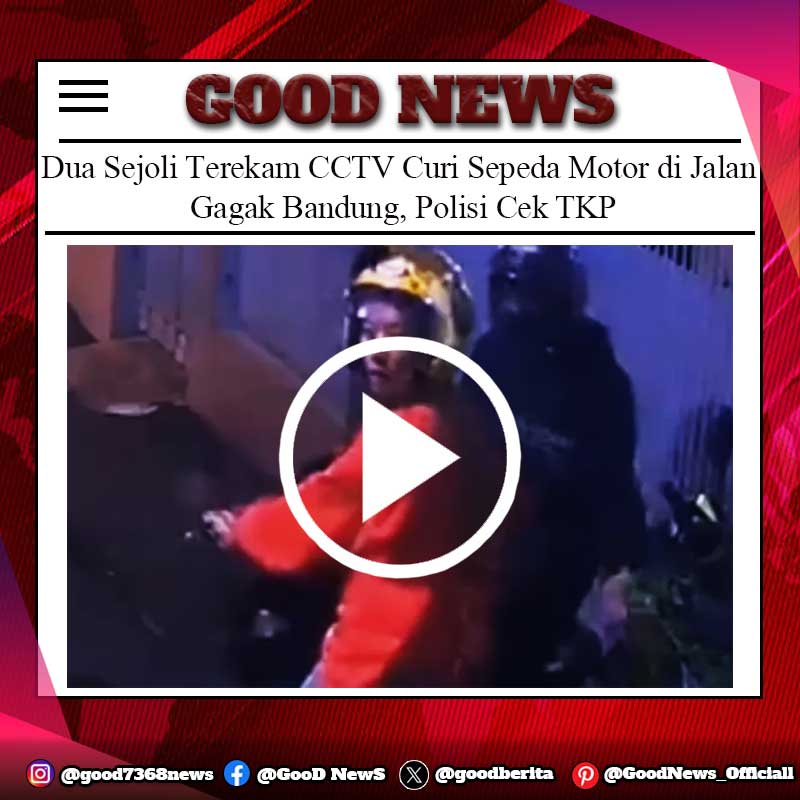 Dua Sejoli Terekam CCTV Curi Sepeda Motor di Jalan Gagak Bandung, Polisi Cek TKP