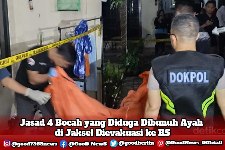 Jasad 4 Bocah yang Diduga Dibunuh Ayah di Jaksel Dievakuasi ke RS