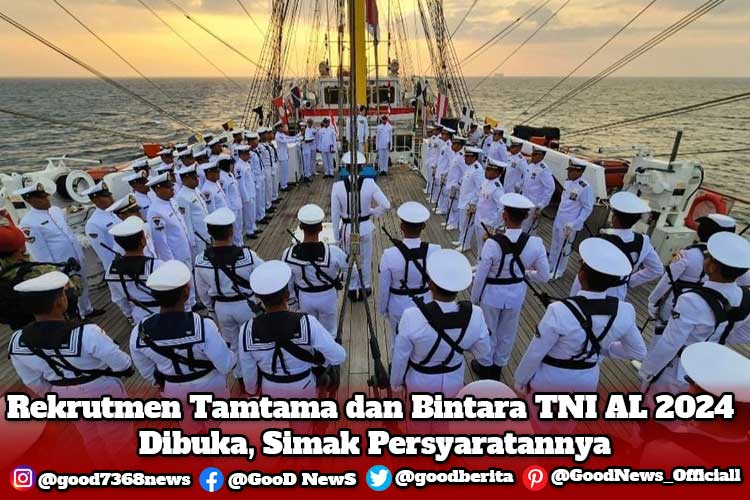 Rekrutmen Tamtama dan Bintara TNI AL 2024 Dibuka, Simak Persyaratannya