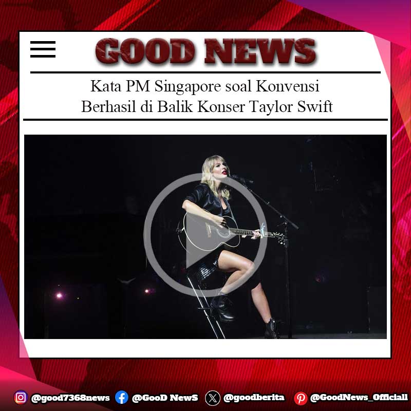 Kata PM Singapura soal 'Kesepakatan Sukses' di Balik Konser Taylor Swift