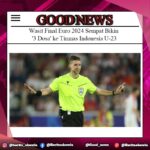Wasit Final Euro 2024 Sempat Bikin '3 Dosa' ke Timnas Indonesia U-23