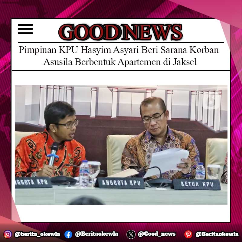 Pimpinan KPU Hasyim Asyari Beri Sarana Korban Asusila Berbentuk Apartemen di Jaksel serta Duit Rp 30 Juta Perbulan