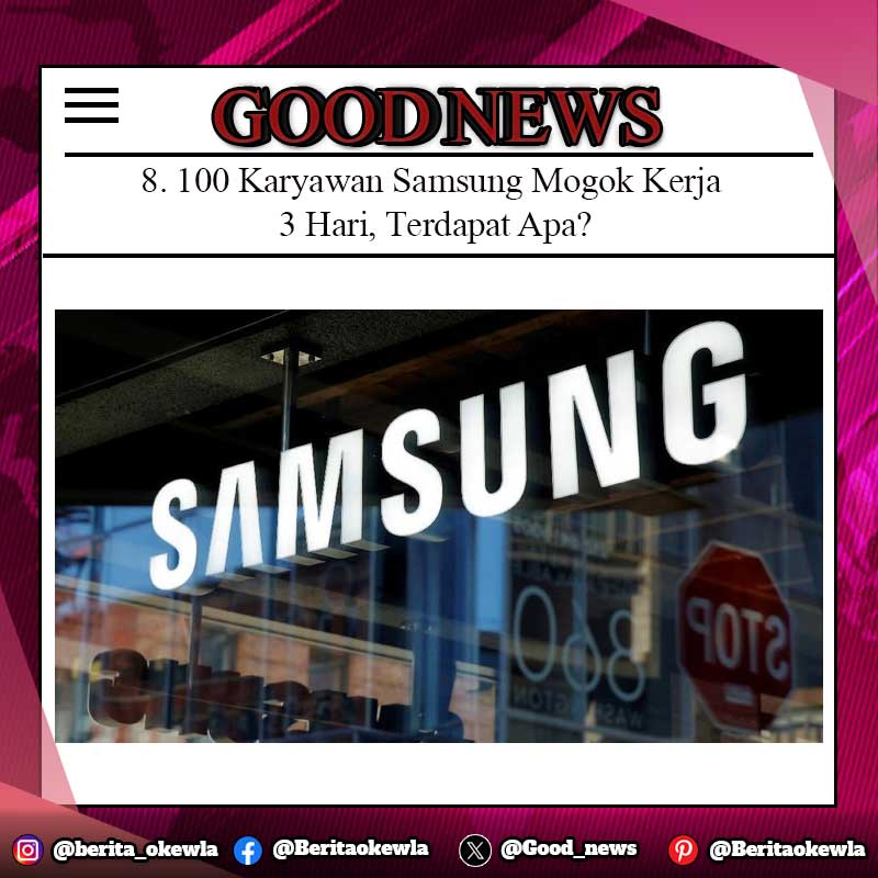 8. 100 Karyawan Samsung Mogok Kerja 3 Hari, Terdapat Apa?